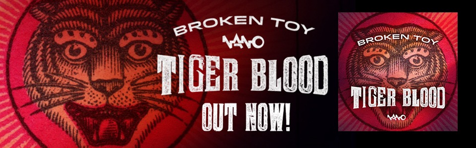 Broken Toy - Tiger Blood EP - NANO Records Official