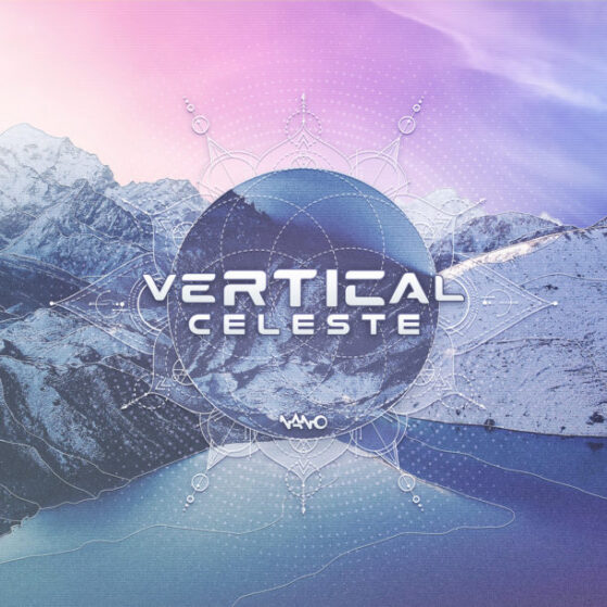 Vertical - Celeste - NANO Records Official